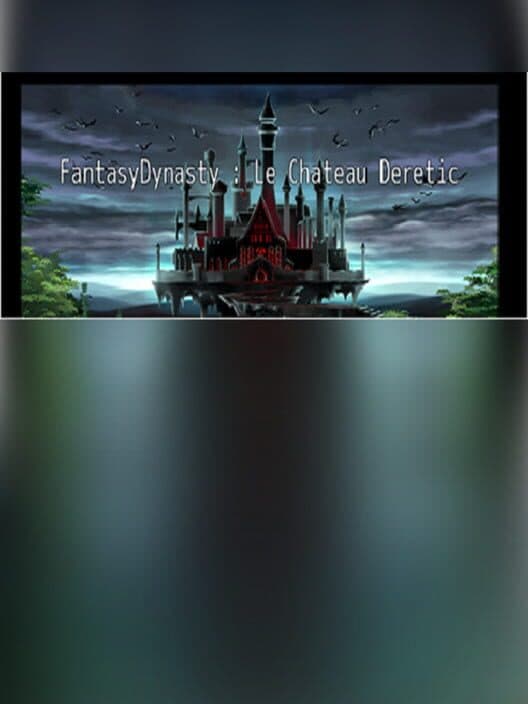 Обложка Fantasy Dynasty: Le Château Deretic