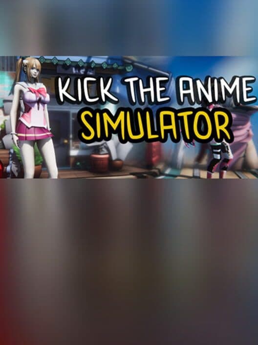 Обложка Kick the Anime Simulator