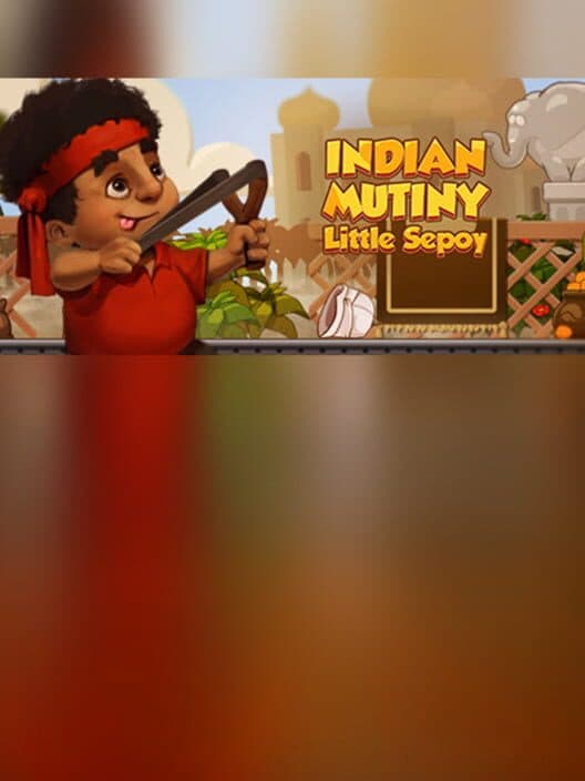 Обложка Indian Mutiny: Little Sepoy