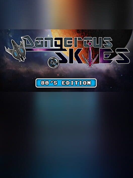 Обложка Dangerous Skies 80's edition