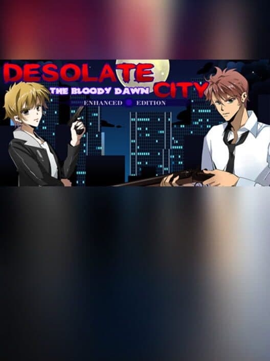 Обложка Desolate City: The Bloody Dawn - Enhanced Edition