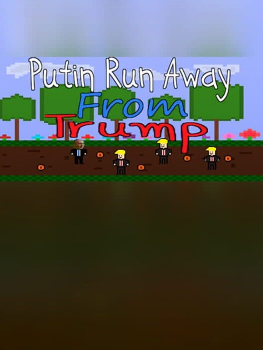Обложка Putin Run Away From Trump