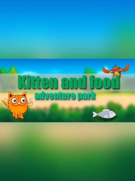 Обложка Kitten and Food: Adventure Park