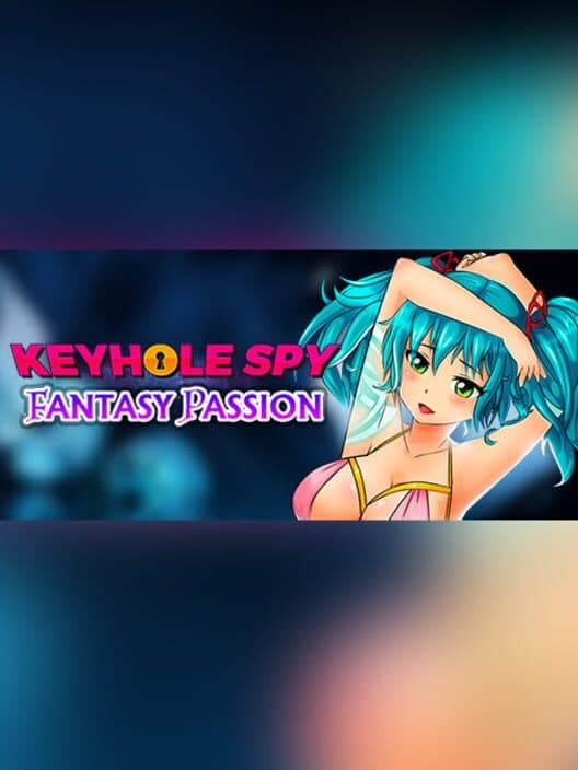 Обложка Keyhole Spy: Fantasy Passion