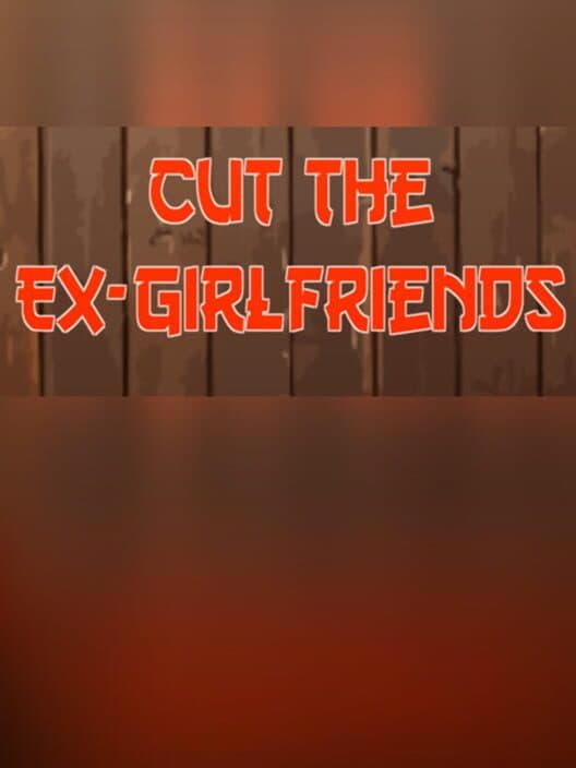 Обложка Cut the Ex-Girlfriends