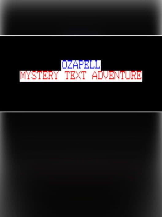 Обложка Ozapell Mystery Text Adventure