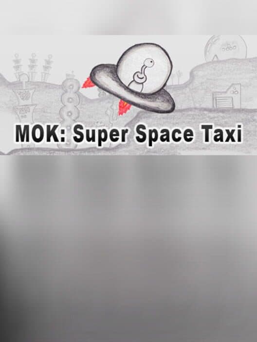 Обложка MOK: Super Space Taxi