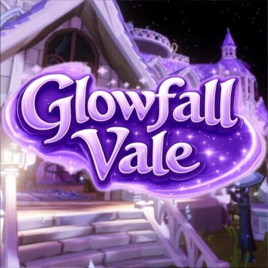 Обложка Glowfall Vale