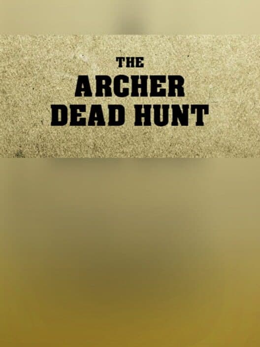 Обложка The Archer: Dead Hunt