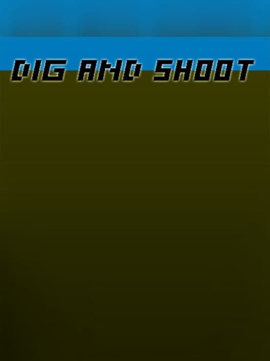 Обложка Dig and Shoot