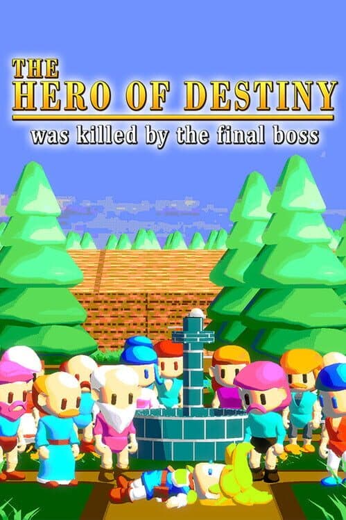 Обложка The Hero of Destiny Was Killed by the Final Boss
