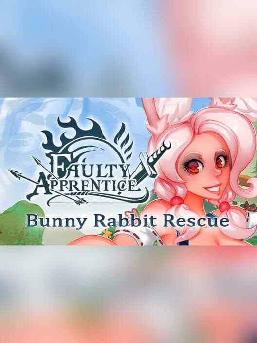 Обложка Faulty Apprentice: Bunny Rabbit Rescue