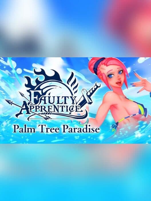 Обложка Faulty Apprentice: Palm Tree Paradise