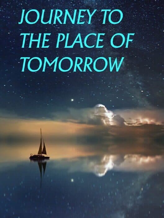 Обложка Journey to the Place of Tomorrow