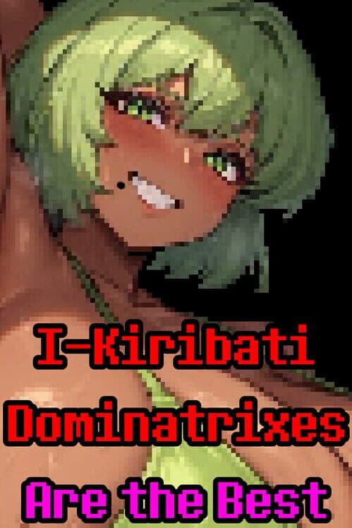 Обложка I-Kiribati Dominatrixes Are the Best