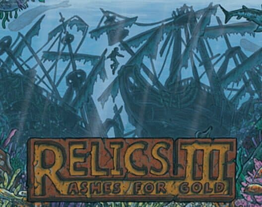 Обложка Relics 3: Ashes for Gold