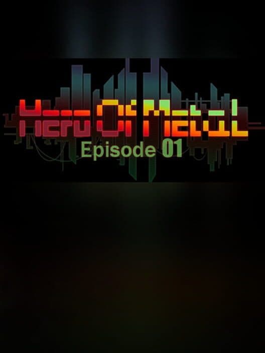 Обложка Hero Of Metal: Episode 01