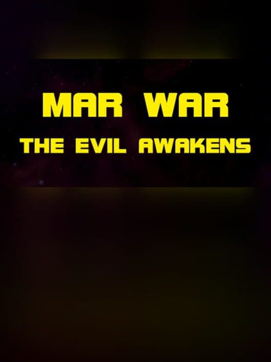 Обложка MAR WAR: The Evil Awakens