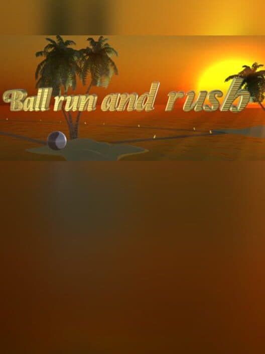 Обложка Ball Run and Rush