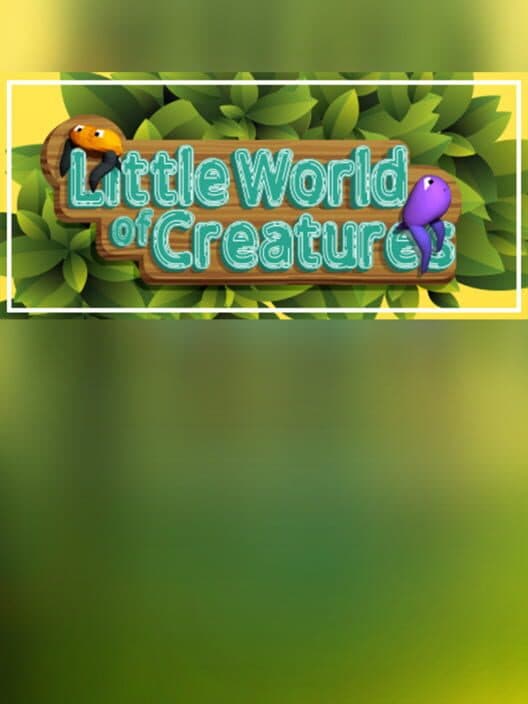 Обложка Little World of Creatures