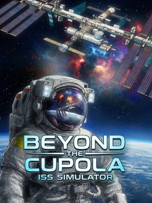 Обложка Beyond The Cupola: ISS Simulator