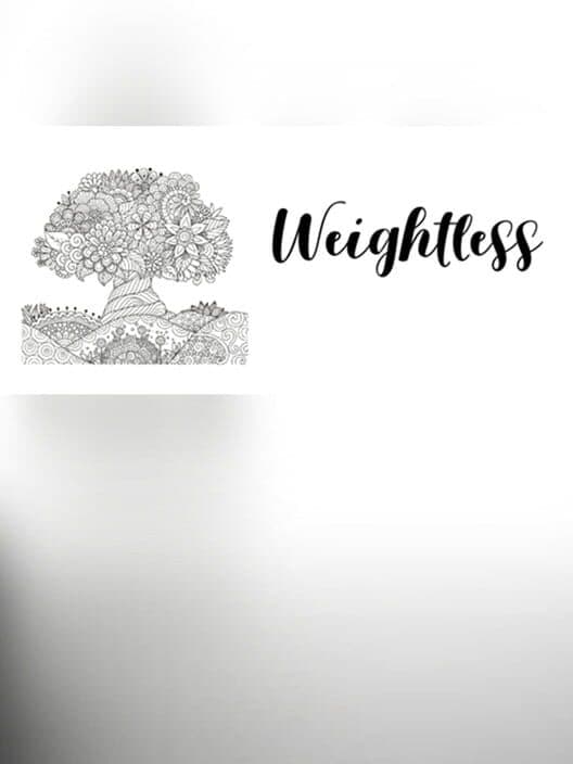 Обложка Weightless: An immersive and relaxing experience