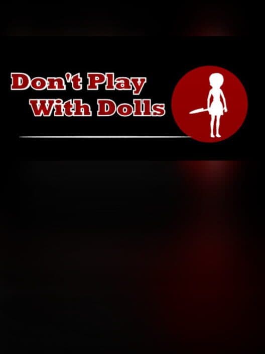 Обложка Don't Play With Dolls