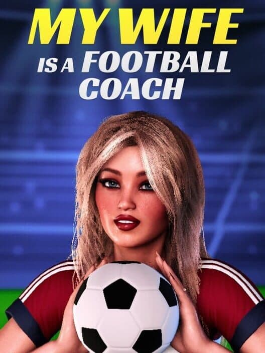 Обложка My Wife Is a Football Coach