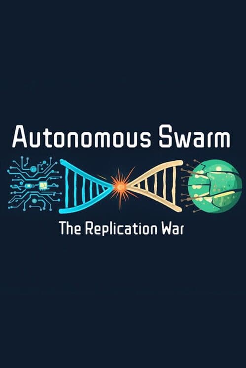Обложка Autonomous Swarm: The Replication War