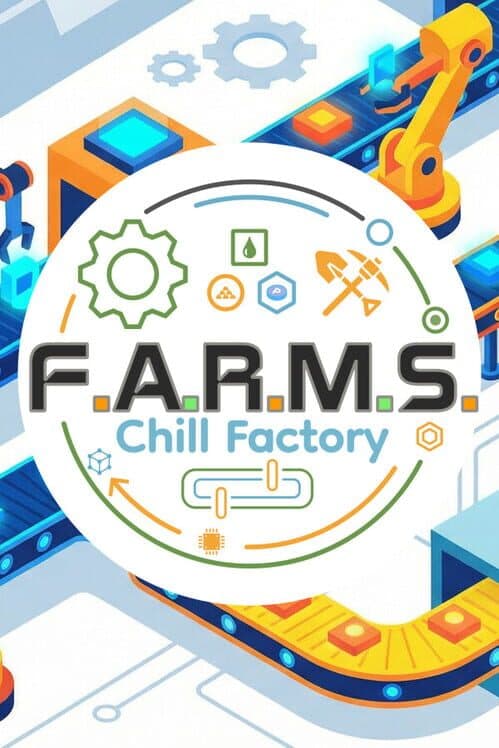 Обложка F.A.R.M.S.: Chill Factory