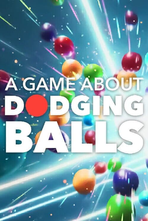Обложка A Game About Dodging Balls