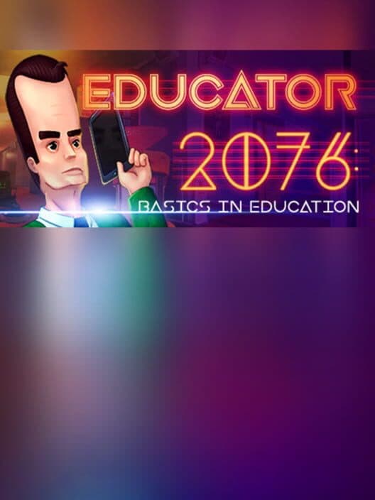 Обложка Educator 2076: Basics in Education