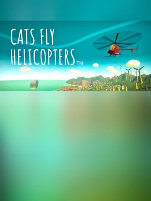 Обложка Cats Fly Helicopters