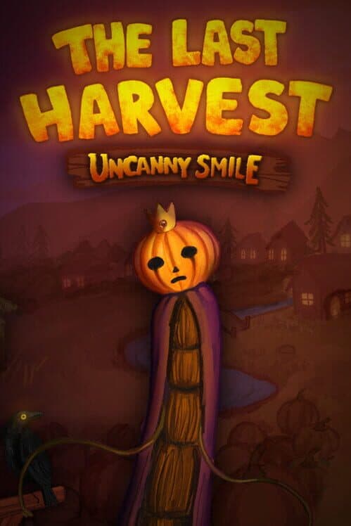 Обложка The Last Harvest: Uncanny Smile