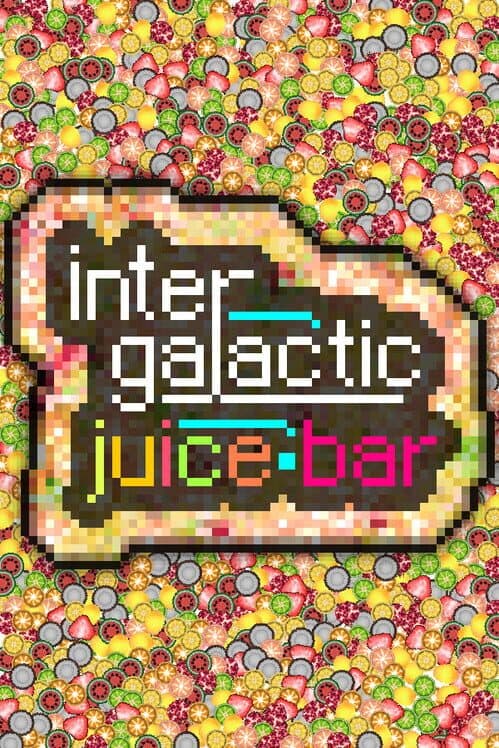 Обложка Intergalactic Juice Bar