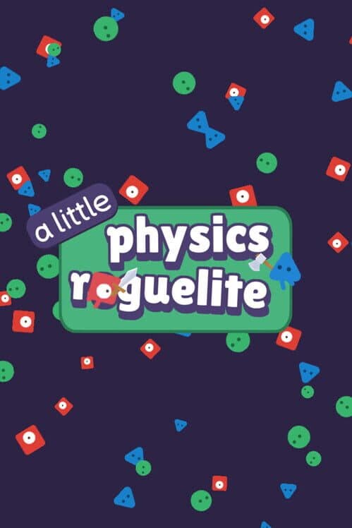 Обложка A Little Physics Roguelike