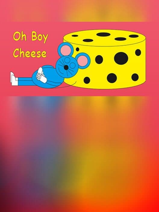 Обложка Oh Boy Cheese