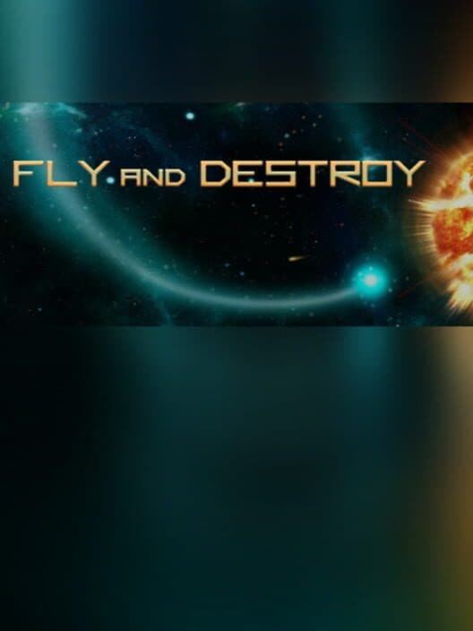 Обложка Fly and Destroy
