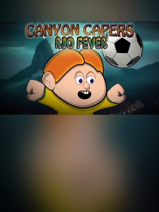 Обложка Canyon Capers: Rio Fever