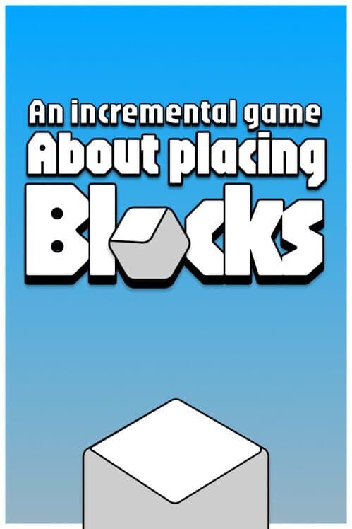 Обложка An Incremental Game About Placing Blocks