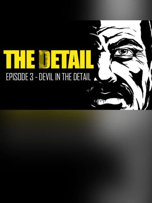 Обложка The Detail: Episode 3 - Devil in the Detail