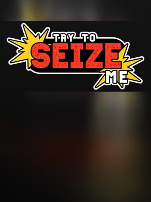 Обложка Try to seize me
