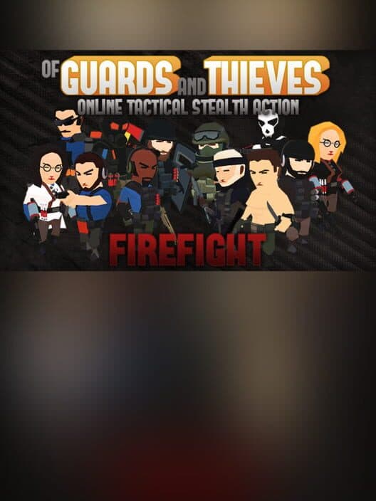 Обложка Of Guards and Thieves: Firefight