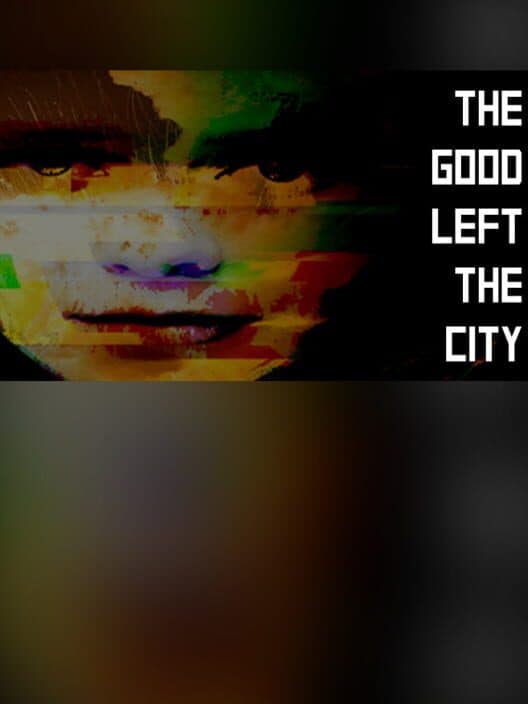 Обложка Monitor: The Game - The Good Left The City