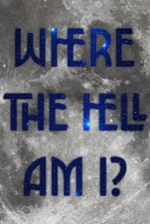 Обложка Where the Hell Am I?