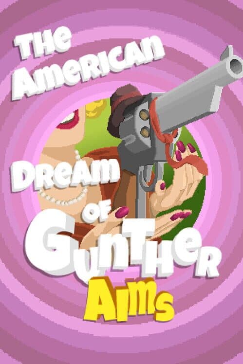 Обложка The American Dream of Gunther Aims