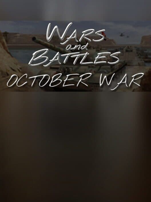 Обложка Wars and Battles: October War