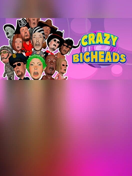 Обложка Crazy Bigheads