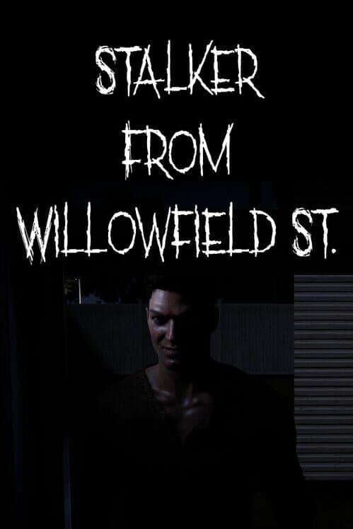 Обложка Stalker From Willowfield St.