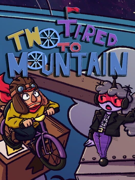 Обложка Two Tired to Mountain